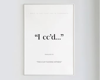 Ways to say F*ck You In Corporate, No:3 | Typography Prints Set, True meaning of Emails, Office gift, Neutral, Instant Digital Print