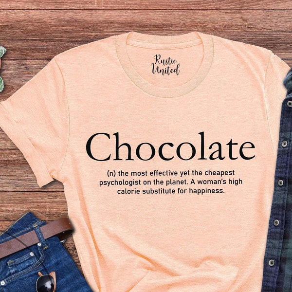 Chocolate Definition Shirt, Chocolate Lover Gift Tee, Womens Chocolate T-Shirt, Chocolate Addict Outfit, Foodie Gift, Chocolate Fan Shirts