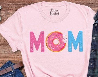 Donut Mom Shirt, Donut Day Gift, Donut Shirt Women, Funny Donut Shirt, Gift For Donut Lover, Donut Theme Birthday Tee, Donut Gift For Women