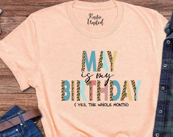 Custom Birthday Month Shirt For Women, May Birthday Gift T-Shirt, Personalized Birthday Girl Shirts, May Is My Birthday, Ladies Born In May