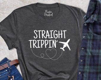 Straight Trippin Shirt,Gift for Traveler,Funny Journey Shirts,Vacation Couple Tee,Airplane Mode Tees,Girls Trip Tshirts,Holiday Trip T-shirt