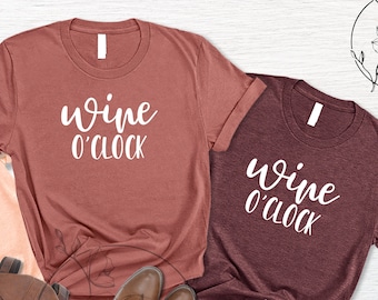 Wine O'clock T-shirt, Wine Est Shirt, Best Friends Outfit, Girls Trip Shirts, Wine Lover Gift For Women, Funny Quotes Shirt, Funny Shirt