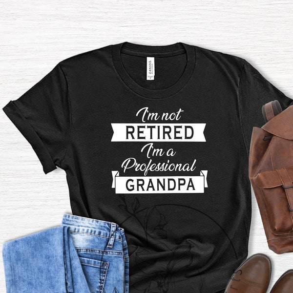 Grandpa Shirt,Retirement T Shirts,Custom Grandpa Shirt, Grandpa Fathers Day Gift,Retirement Gifts For Men,Retired Vintage Shirt,Grandpa Gift