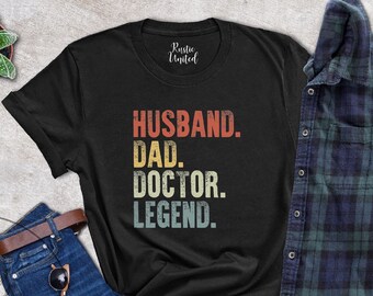 Doctor Dad Shirt,Dad Birthday Gift,Retro Dad Husband Legend Tee,Vintage Daddy Fathers Day Tshirt,Gifts For Doctors,Doctor Retirement T-Shirt
