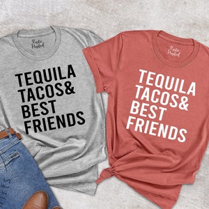 Matching Cinco De Mayo Drinking Party Shirt For Latina Women And Men, Mexican Fiesta Tequila Tacos Best Friends Tee, Taco Lover Gift T-Shirt