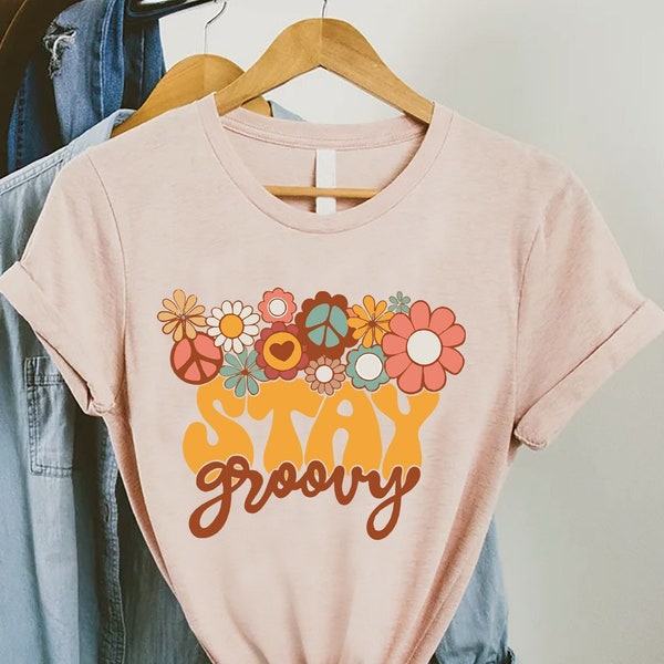 Stay Groovy Shirt,Mothers Day Gift,Retro Stay Groovy Tshirt,Floral Groovy Tee,Groovy Birthday Party Outfit,Stay Groovy Retro Hippie Shirts