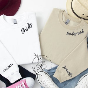 Embroidered Custom Bride Sweatshirt, Personalized Gifts For Bridal Party, Date On Sleeve Sweat, Embroidery Bridesmaid Sweater Name On Sleeve