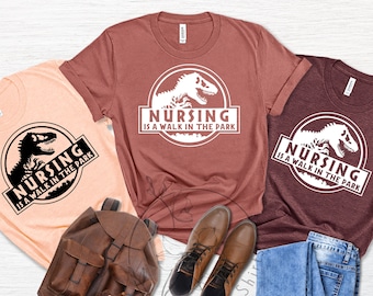 Nursing is a Walk in The Park,Funny Nursing Shirt, Nurse Gifts For Women, Nursing School, Nursing Shirt,Nursing School Shirt,Nurse Tee Shirt