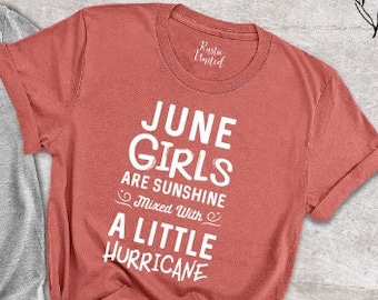 June Girls Birthday Shirt, Funny Birthday Gift Tee, Women Birthday T-Shirt, Birthday Girl Shirt, June Birthday Tshirt, Born In June T Shirt
