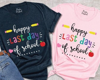 Cute Happy Last Day Of School Shirt For Girls, Teacher Gift Tshirt, End Of School Year Shirt, Hello Summer Break Shirt, Teacher Last Day Tee
