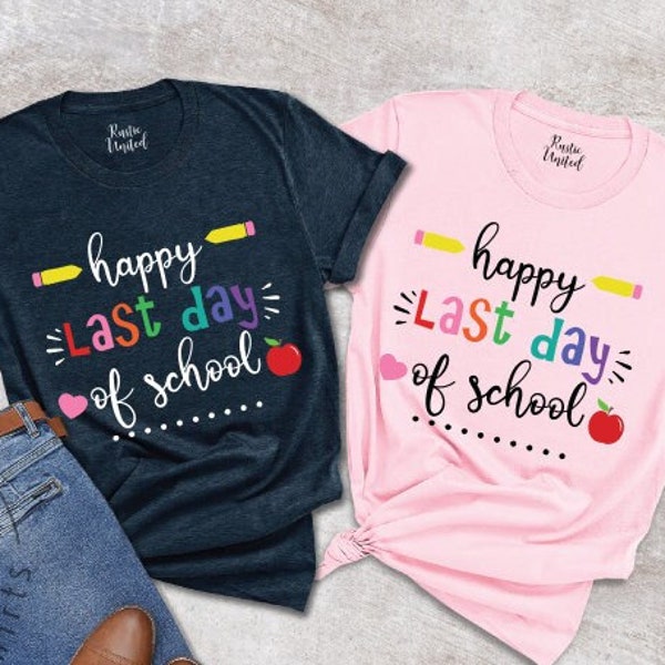 Cute Happy Last Day Of School Shirt For Girls, Teacher Gift Tshirt, End Of School Year Shirt, Hello Summer Break Shirt, Teacher Last Day Tee