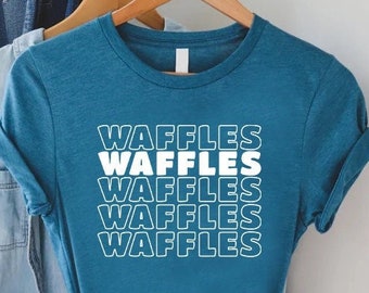 Waffles Shirt,Food Lover Gift,Waffle Tee,Waffle Weekend Tshirt,Waffles Lover Gift,Weekend Party T-Shirt,Eat Waffle Tee,Breakfast Love Outfit