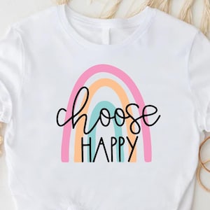 Happiness Shirt,Choose Happy T-Shirt,Positive Shirt,Rainbow Shirt,Happy T-Shirt, Inspirational Shirt, Motivational Shirt,Gift For Friends