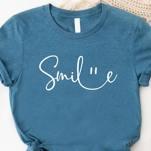 Smile Shirt,Happy Shirt,Motivational Shirt,Positive Shirt,Happy Face Shirt,Be Happy Shirt,Happiness Shirt,Positive Vibes Shirt