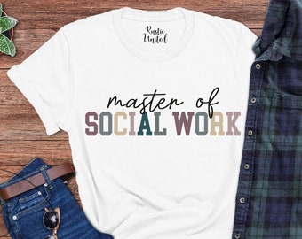 Master Of Social Work Shirt, Social Worker Graduation Gift,MSW Grad Gift,Social Work Clothes,Masters Degree Graduation Gift,MSW Appreciation