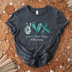 Teal Ribbon Shirt, PTSD Gift, Anxiety Shirt, PTSD Warrior Shirt, Support Shirts, PTSD Awareness Shirt, Depression Shirt, Peace Love Hope Tee image 6