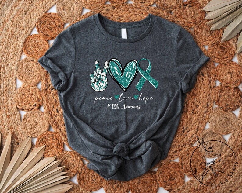 Teal Ribbon Shirt, PTSD Gift, Anxiety Shirt, PTSD Warrior Shirt, Support Shirts, PTSD Awareness Shirt, Depression Shirt, Peace Love Hope Tee image 6