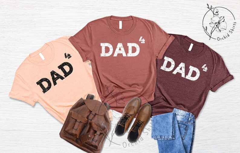 Dad of Four,Father of Four,Dad of 4 Dad 3 Gift, Fathers Day Shirt,Present for Fathers Day,Family Love,Daughter Son,Kids, Gift Ideas for Dads image 5