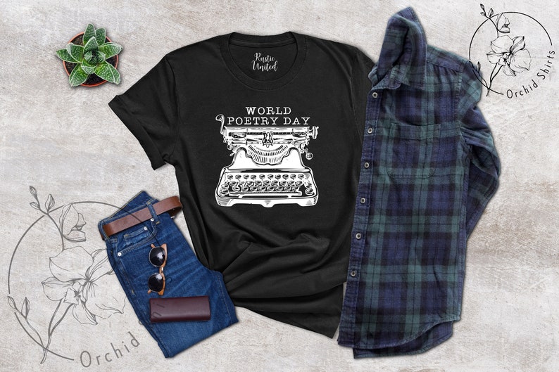 World Poetry Day Shirt, Poetry Lover Gifts, Writer Shirt, Typewriter Shirt, Poetry Tee Shirts, Gift For Writer, Poet Shirt, Literature Shirt image 8