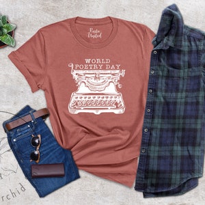 World Poetry Day Shirt, Poetry Lover Gifts, Writer Shirt, Typewriter Shirt, Poetry Tee Shirts, Gift For Writer, Poet Shirt, Literature Shirt image 7