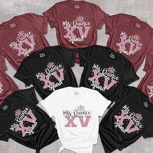 Mis Quince Shirt, Quinceanera Gift, Quince Party Tee, 15th Birthday Gift, Mexican Girl Shirt, Mis Quince XV Squad Shirts, Custom Quinceanera