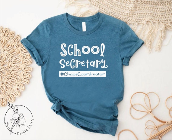School Secretary Shirt Funny Chaos Coordinator Gift Tee School Secretary Shirt Funny Chaos Coordinator Gift Tee