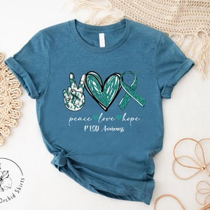 Teal Ribbon Shirt, PTSD Gift, Anxiety Shirt, PTSD Warrior Shirt, Support Shirts, PTSD Awareness Shirt, Depression Shirt, Peace Love Hope Tee image 8