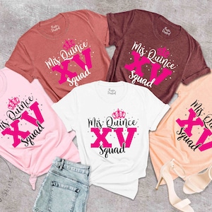 Cute Mis Quince Squad Shirt, Fifteen Birthday Party Gift Tees, Group Tshirt, Quinceanera Shirts, Mexican Gift, Mis Quince XV Squad T-Shirts