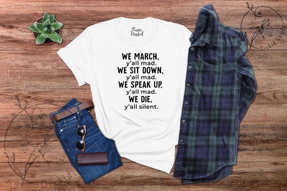 Colin Kaepernick Shirt We March Yall Mad Kap Tshirt 