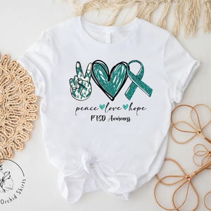 Teal Ribbon Shirt, PTSD Gift, Anxiety Shirt, PTSD Warrior Shirt, Support Shirts, PTSD Awareness Shirt, Depression Shirt, Peace Love Hope Tee image 3