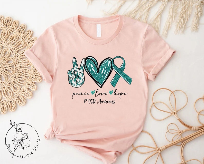 Teal Ribbon Shirt, PTSD Gift, Anxiety Shirt, PTSD Warrior Shirt, Support Shirts, PTSD Awareness Shirt, Depression Shirt, Peace Love Hope Tee image 10