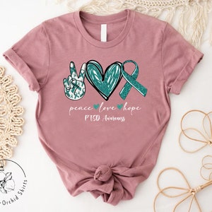 Teal Ribbon Shirt, PTSD Gift, Anxiety Shirt, PTSD Warrior Shirt, Support Shirts, PTSD Awareness Shirt, Depression Shirt, Peace Love Hope Tee image 9