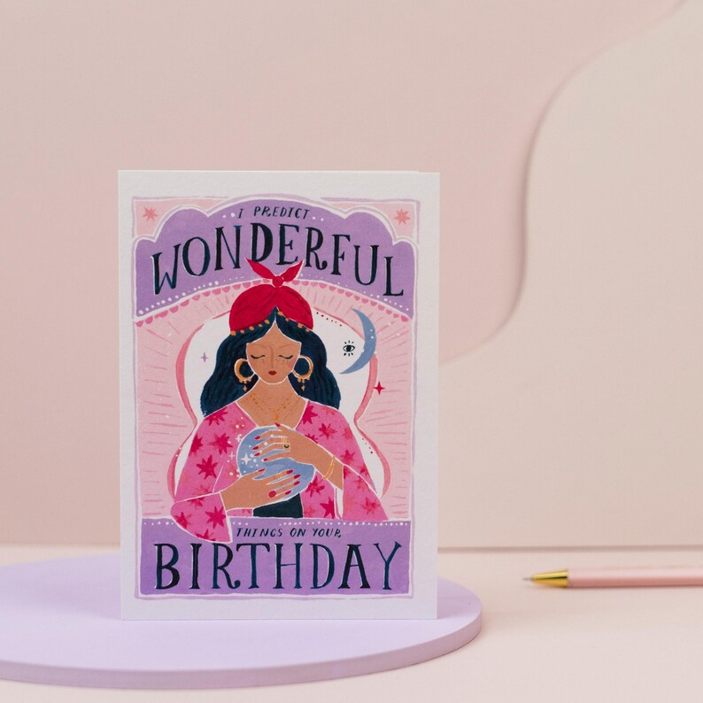 Fortune teller birthday card with 'I predict wonderful things on your birthday' lettering.
