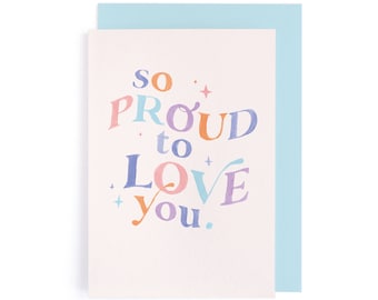 So Proud To Love You | Pride Card | Rainbow Anniversary Card | Gay Anniversary Card | LGBTQ Love Card | Lesbian Love Card | Queer