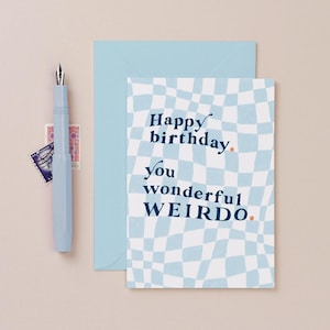 Wonderful Weirdo Birthday Card | Checkerboard Birthday Card | Birthday Card For Friend | Weirdo Birthday Card | Birthday Card Best Friend