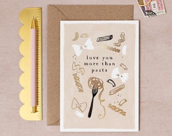 Love You More Than Pasta Card | Love Card for Pasta Lover or Spaghetti Lover | Funny Anniversary Card | Pun Anniversary Card | Card for Wife