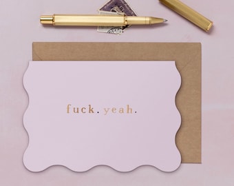 F Yeah Card | Rude Congratulations Card | Sweary Birthday Card | Swearing Birthday Card | Congratulations New Job Card |