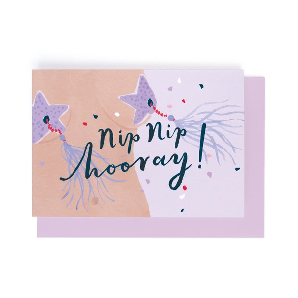 Nip Nip Hooray Card | Funny Birthday Card | Feminist Birthday Card | Congratulations Card For Feminist | Burlesque Card