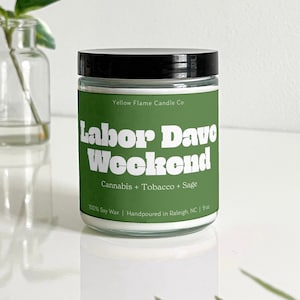 Labor Dave Weekend | Soy Wax Candle