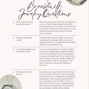 May include: A document titled "Frequently Asked Breastmilk Jewelry Questions" with four numbered questions and answers. The document includes information about the process, milk spoilage, inclusions, and jewelry longevity. Jewelry is shown in the image.