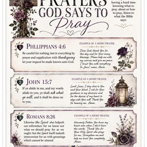 May include: A decorative poster titled Prayers God Says To Pray, featuring a wooden cross with dark roses, three Bible verses including Philippians 4:6, John 15:7, and Romans 8:26, each with a short prayer example, floral accents, and a lantern illustration.