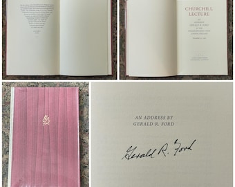 Rare, Gerald R. Ford, 38th President of the United States, SIGNED Limited Edition  Number 250 of 250 The Churchill Lecture 1984 HC Book
