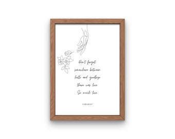 Hello and Goodbye, Grief Quote, Grief Art, Grief Print, Bereavement Quote, Bereavement Art, Bereavement Print, Sympathy, Downloadable