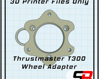 3D FILE ONLY.  Thrustmaster T300  Steering Wheel Adapter