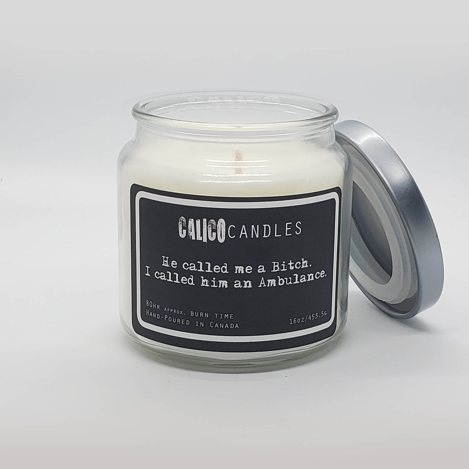 Sarcastic Candlehe Called Me a Bitch. I Called Him an Ambulance Funny