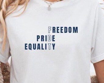 Freedom Pride Equality Shirt, Feminist Americana Tee, Queer Ally Shirt, Minimalist Patriotic Top, Fourth of July Graphic Tee