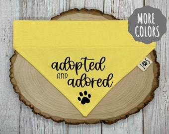 Adopted and Adored Dog Bandana, Rescue Dog Bandana, Over the Collar Dog Bandana, Funny Dog Bandana, Cute Dog Bandana, Unique Dog Attire