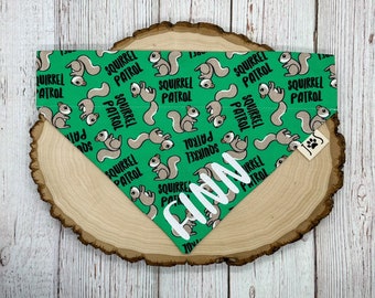 Squirrel Patrol Dog Bandana, Funny Dog Bandana, Squirrel Dog Bandana, Over the Collar Dog Bandana, Cute Dog Bandana, Fun Dog Bandana