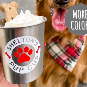 Pup Cup, Personalized Pup Cup, Reusable Stainless Pup Cup, Dog Treat, Puppucino, Puppucino Cup, Puppy Gift, Starbucks Puppucino, Dog Gift