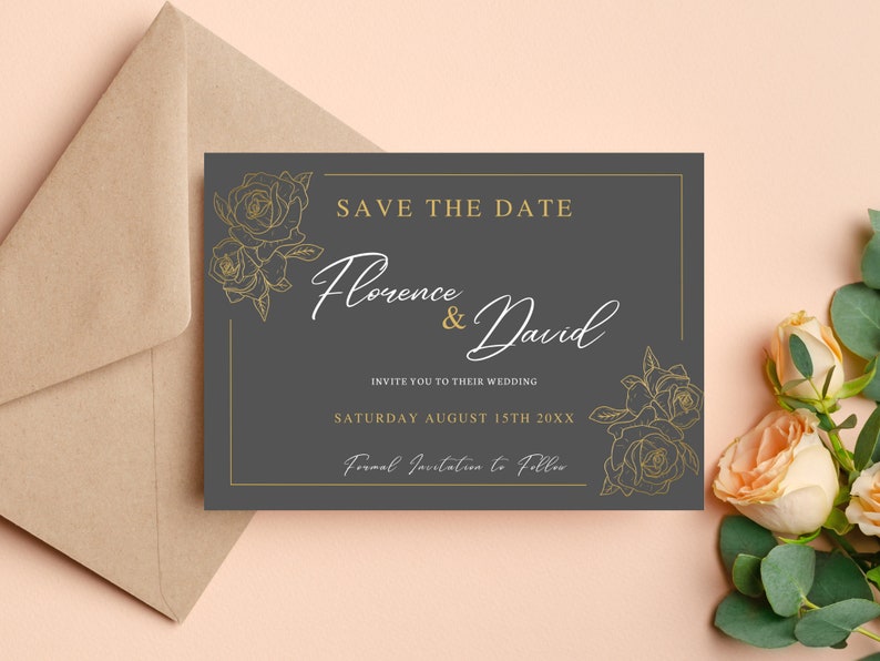 May include: A gray save the date card with gold floral accents and the text "SAVE THE DATE Florence & David INVITE YOU TO THEIR WEDDING SATURDAY AUGUST 15TH 20XX Formal Invitation to Follow"